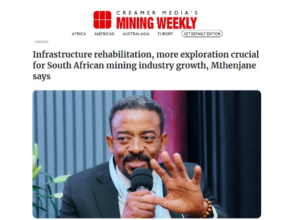 Infrastructure rehabilitation, more exploration crucial for South African mining industry growth, Mthenjane says